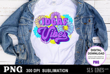 Load image into Gallery viewer, IDGAF Vibes Adult Sublimation Design PNG - SLSLines