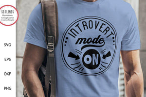 Introvert Mode ON SVG - Funny Adult Designs - SLSLines