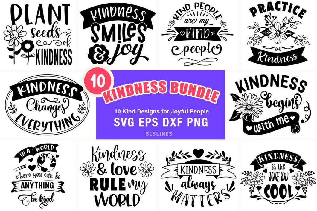 Kindness Bundle SVG - Designs for Kind People PNG - SLSLines