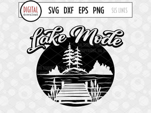 Lake & Cabin SVG - Lake Mode Cut File - SLSLines