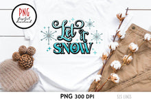 Load image into Gallery viewer, Let it Snow Snowflakes - Christmas &amp; Winter Sublimation PNG - SLSLines