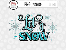 Load image into Gallery viewer, Let it Snow Snowflakes - Christmas &amp; Winter Sublimation PNG - SLSLines