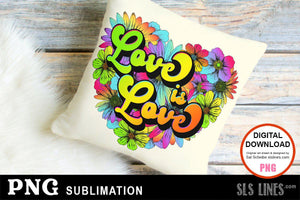 LGBTQ Sublimation - Love is Love Heart PNG - SLSLines