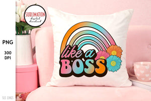 Like a Boss PNG - Small Business Sublimation Design - SLSLines