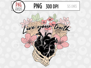 Live Your Truth PNG - Skeleton Heart Design - SLSLines