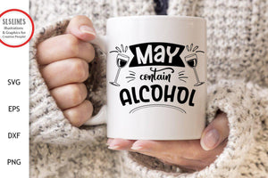 May Contain Alcohol SVG - Drinking Designs - SLSLines