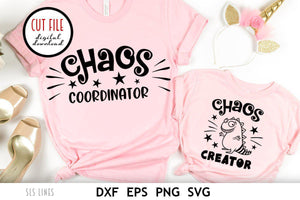 Mommy & Me SVG - Chaos Coordinator & Chaos Creator Cut File - SLSLines