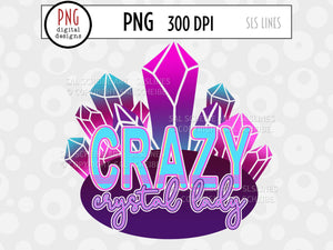 Mystical Sublimation - Crazy Crystal Lady PNG - SLSLines