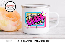 Load image into Gallery viewer, Retro 80s Sublimation - Take a Chill Pill PNG - SLSLines