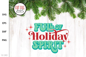 Retro Christmas SVG - Full of Holiday Spirit Cut File - SLSLines