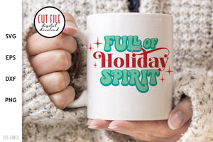 Retro Christmas SVG - Full of Holiday Spirit Cut File - SLSLines
