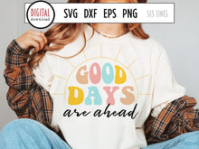Load image into Gallery viewer, Retro Cut File - Good Days are Ahead SVG - SLSLines