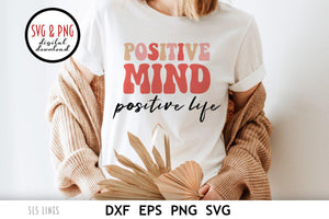 Retro Cut File - Positive Mind Positive Life SVG - SLSLines