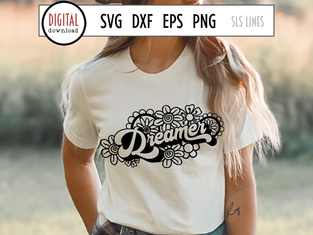 Retro Flower Dreamer SVG - Inspirational Cut File - SLSLines