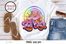Load image into Gallery viewer, Retro Sublimation - Roller Skates Let&#39;s Roll PNG - SLSLines