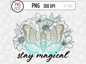 Retro Sublimation - Stay Magical Luna Moth PNG - SLSLines
