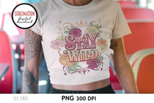 Load image into Gallery viewer, Retro Sublimation - Stay Wild Vintage PNG with Flowers - SLSLines
