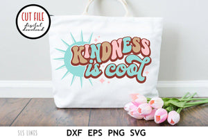 Retro SVG - Kindness Is Cool with Sun Cut File - SLSLines