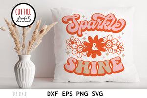 Retro SVG - Sparkle & Shine Cut File with Flowers - SLSLines