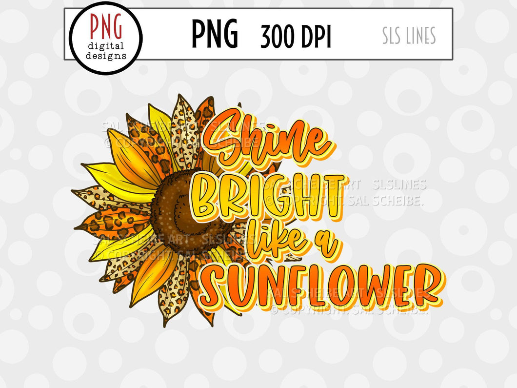 Sunflower Sublimation - Shine Bright Like a Sun Flower