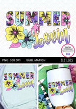Load image into Gallery viewer, Summer Lovin&#39; sublimation with graphic flowers PNG