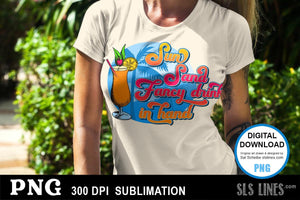 Sun Sand Fancy Drink in Hand - Alcohol Sublimation