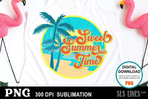 Summer Sublimation - Sweet Summer Time PNG